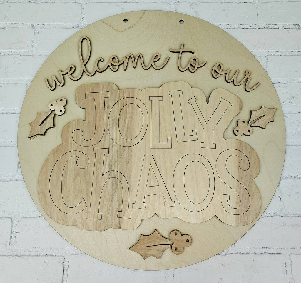 DIY Welcome to the Jolly Chaos Door Hanger
