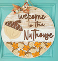DIY Welcome to the Nuthouse Door Hanger
