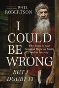 I Could Be Wrong, But I Doubt It