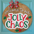DIY Welcome to the Jolly Chaos Door Hanger