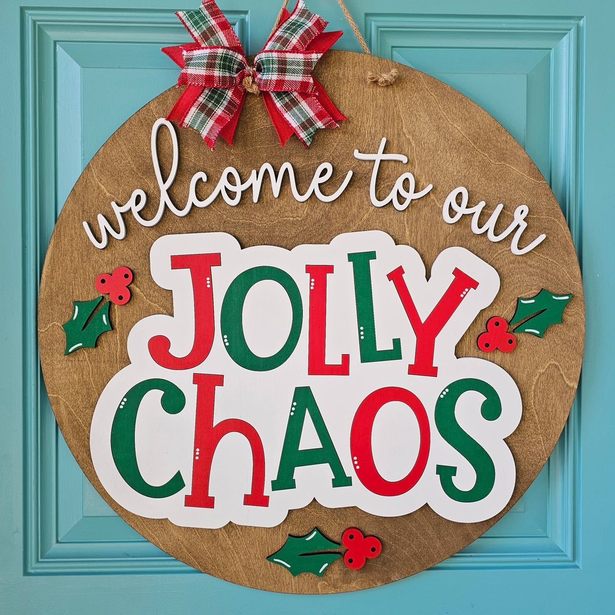 DIY Welcome to the Jolly Chaos Door Hanger