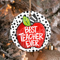 Best Teacher Ever Christmas Ornament 